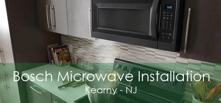 Bosch Microwave Installation Kearny - NJ