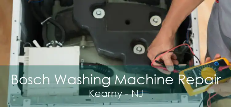 Bosch Washing Machine Repair Kearny - NJ