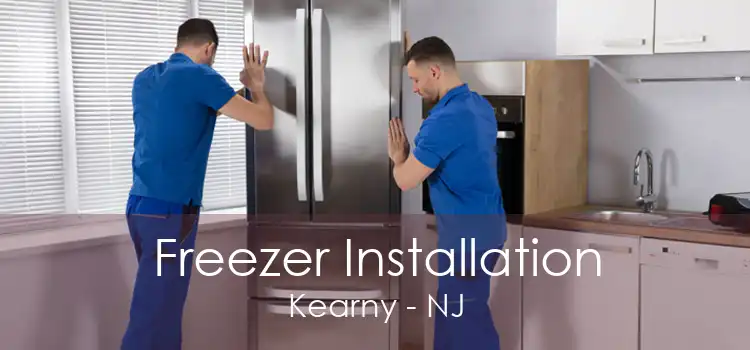 Freezer Installation Kearny - NJ