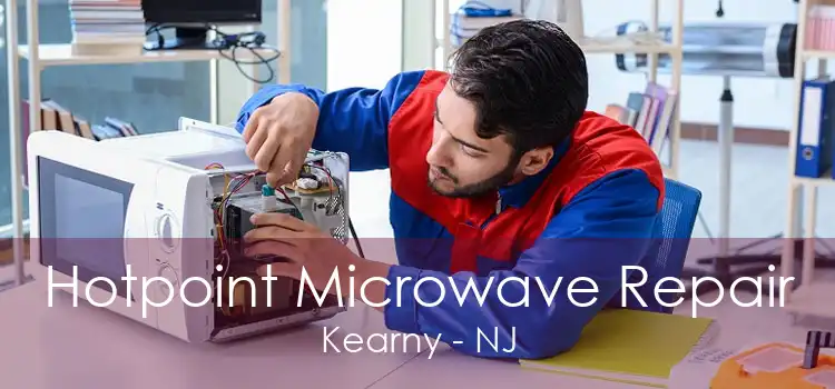 Hotpoint Microwave Repair Kearny - NJ