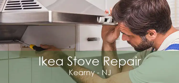 Ikea Stove Repair Kearny - NJ