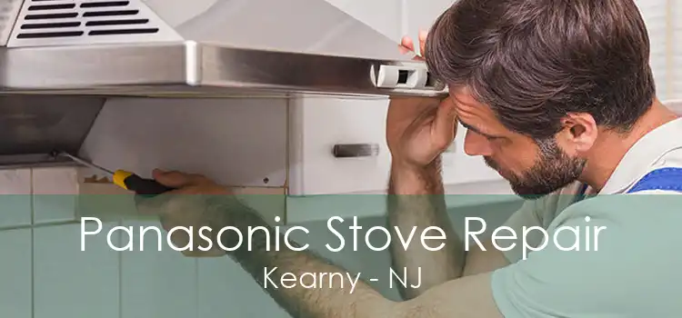 Panasonic Stove Repair Kearny - NJ