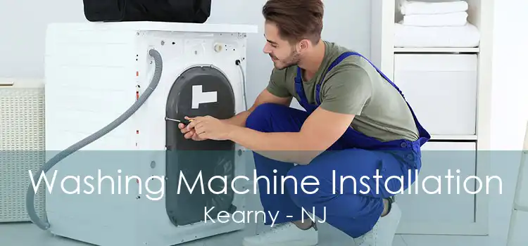 Washing Machine Installation Kearny - NJ